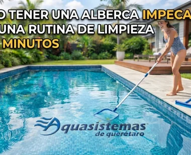 Cómo tener una alberca impecable con una rutina de limpieza de quince minutos